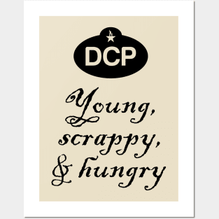 DCP Young, Scrappy, and Hungry Posters and Art